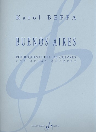 Buenos Aires pour 2 trompettes, cor en fa, trombone et tuba partition et parties