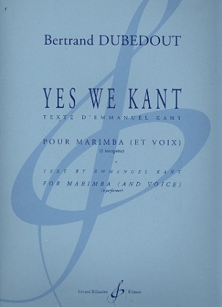 Yes we Kant pour marimba et voix (1 interprte)