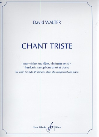 Chant triste pour violon (flte/clarinette/ hautbois/saxophone alto) et piano