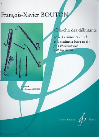 Cha-cha des d�butants 4 clarinettes en sib & 1 clarinette basse  partition et parties
