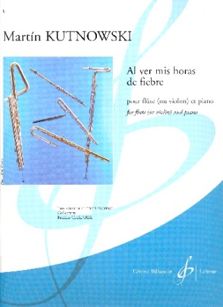 Al ver mis horas de fiebre pour flte (violon) et piano