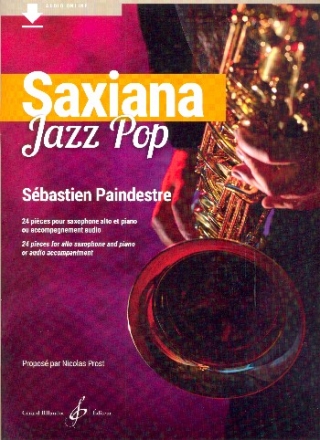 Saxiana Jazz Pop (+Audio online) pour saxophone alto et piano
