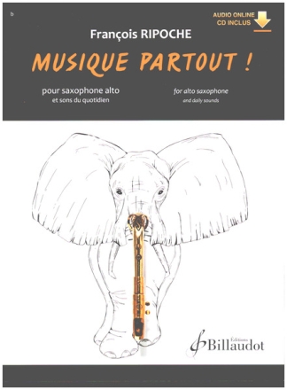 Musique Partout (+Online Audio) pour saxophone alto et sons du quotidien