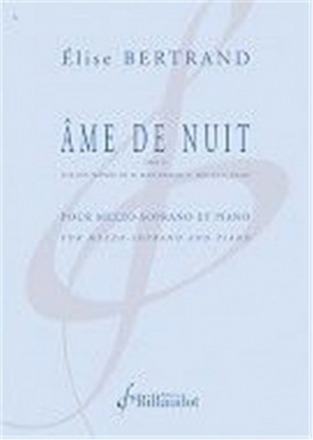 Elise Bertrand, Ame De Nuit Vocal and Piano Vocal Score