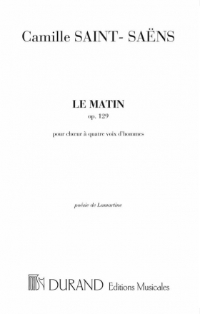 Le matin op.129 fr Mnnerchor a cappella Partitur