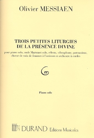 3 petites liturgies de la prsence divine pour choeur de femmes et instruments piano solo