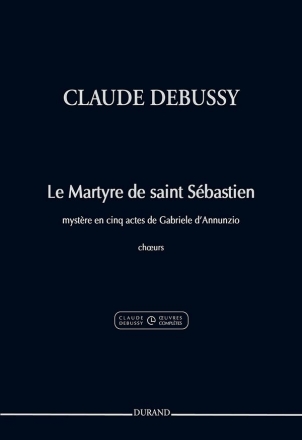 Claude Debussy, Le Martyre de saint S�bastien Chor Buch