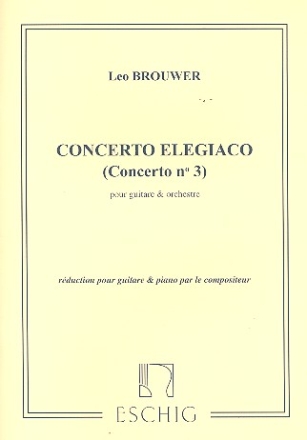 Concerto elegiaco  pour guitare et orchestre guitare et piano