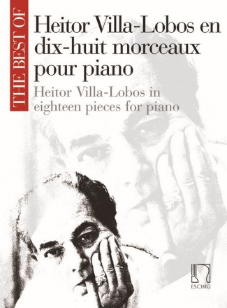 The Best of Heitor Villa-Lobos in 18 Pieces for piano