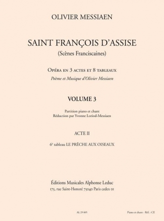 Saint Francois d'Assise vol.3 (acte 2,6) rduction chant et piano