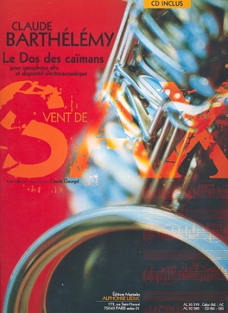 Le dos des caimans (+CD) pour saxophone alto et dispositif lectroacoustique partition
