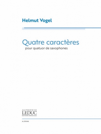 Helmut Vogel, Quatre Caractres for saxophone quartet Saxophonquartett Partitur + Stimmen