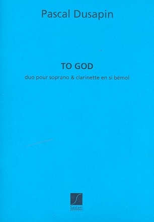 To God pour soprano et clarinette partition (en)