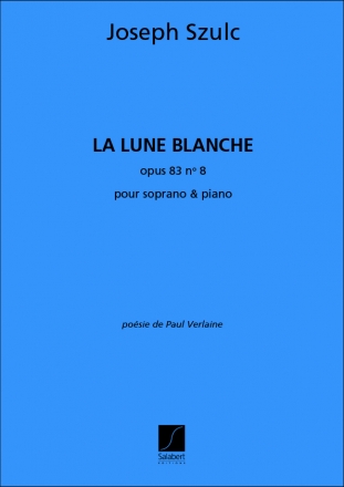 Szulc  Lune Blanche Chant-Piano  Vocal and Piano