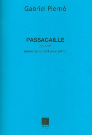 Passacaille op.52 pour piano