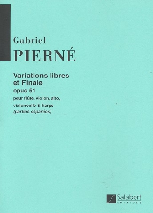 Variations libres et finale op.51 pour flute, violon, alto, violoncello et harpe partites