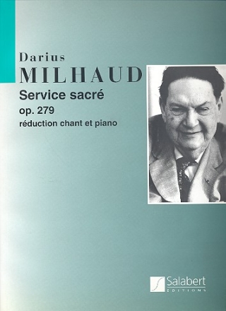 Service sacr op.279 pour baryton, rcitant, choeur mixte et orchestre (orgue),  rduction chant et orgue