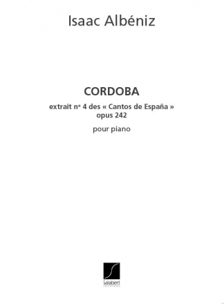 I. Albeniz Cordoba Chants D'Espagne N 4  pour piano