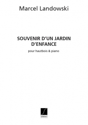 Landowski  Souvenir D'Un Jardin D'Enfance Hautbois-Piano  Oboe (2 Oboes) (English Horn) and Piano