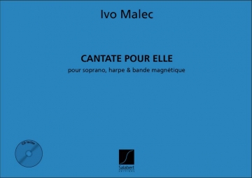 Malec  Cantate Pour Elle Sop. Voix Harpe Et Bande  Vocal and Piano