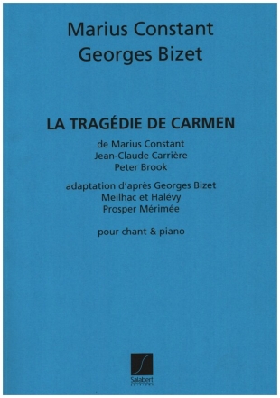 La Tragdie de Carmen pour chant et piano