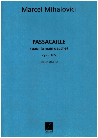 Passacaille op.105 (pour la main gauche) pour piano