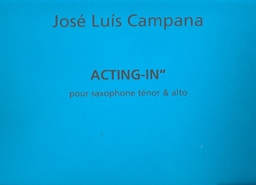 Acting-In fr Saxophon (AT, 1 Spieler)
