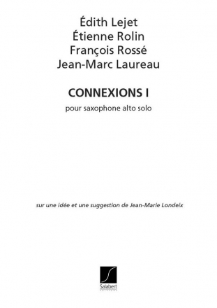 Laureau  Lejet-Rolin-Rosse Connexions I (Londeix) Saxophone  Saxophone