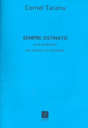 Sempre Ostinato pour saxophone ou haubois, clarinette)