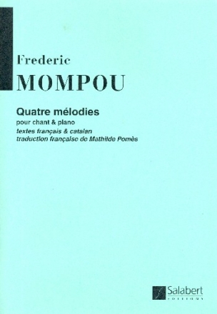 4 Mlodies pour chant et piano (frz/cat)