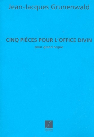 5 Pices pour L'office divin pour orgue