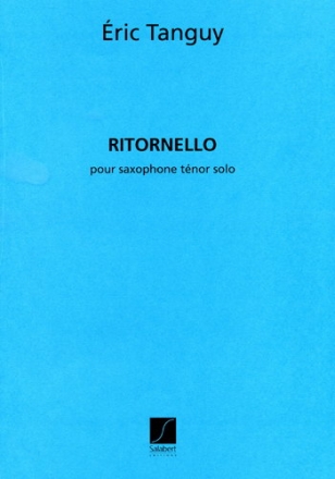 E. Tanguy Ritornello Pour Saxophone Tenor Solo Saxofono
