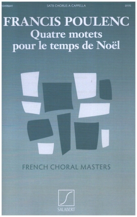 Quatre motets pour le temps de Noel for mixed chorus a cappella vocal score (la)
