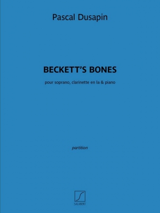 Beckett's Bones pour soprano, clarinette en la et piano partition et parties
