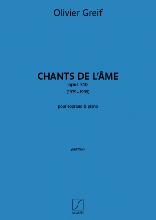Olivier Greif, Chants de l'me, op 310 Soprano and Piano Buch
