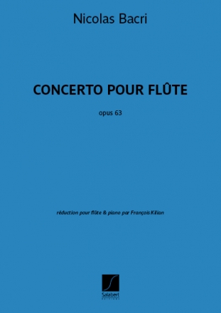 Nicolas Bacri, Concerto opus 63 Flte und Klavier Buch + Einzelstimme