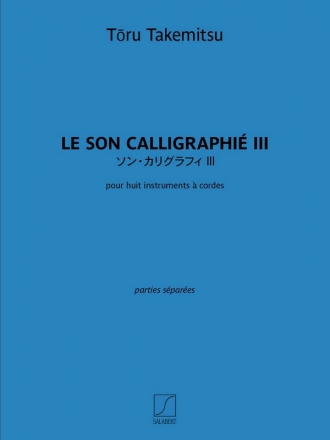 Tru Takemitsu, Son calligraphi III String ensemble Stimmen-Set