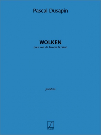 Wolken pour voix de femme et piano partition (dt/en/fr)