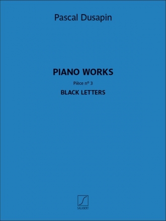 Piano works - Pice no.3 - Black letters for piano