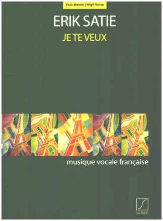Je te veux  pour voix lve et piano