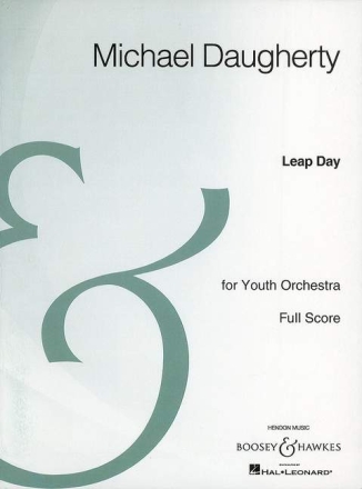 Daugherty, Michael Leap Day for Youth Orchestra Orchester Partitur