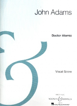 Doctor Atomic fr Soli, gemischter Chor (SATB) und Orchester Vokalpartitur