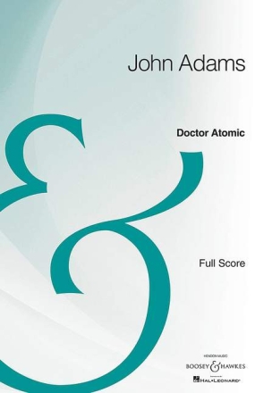 Doctor Atomic for soli, mixed chorus and orchestra full score, spiral bound