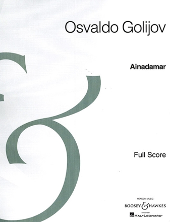 Golijov, Osvaldo: Ainadamar fr Singstimmen, Chor und Orchester Partitur