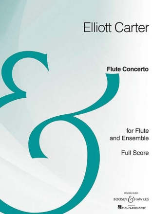Carter, Elliott Flute Concerto for Flute and Ensemble Flte und Ensemble Partitur