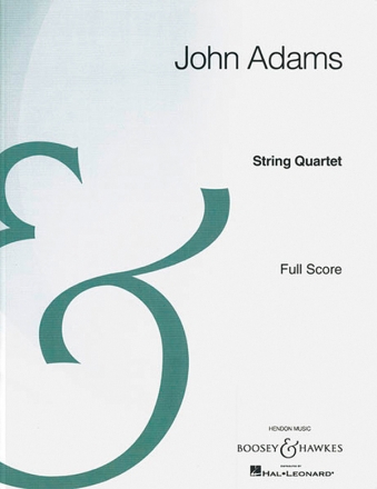 Adams, John Coolidge: String Quartet fr Streichquartett Partitur