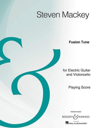 Mackey, Steven Fusion Tune for Electric Guitar and Violoncello Elektro-Gitarre und Violoncello Spielpartitur
