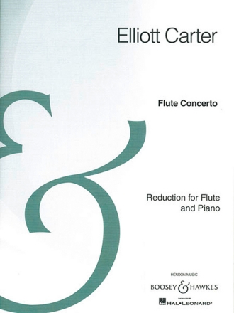 Carter, Elliott Cook: Flute Concerto fr Flte und Orchester Klavierauszug mit Solostimme