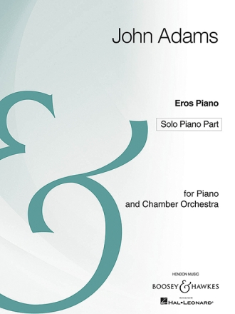Adams, John Coolidge: Eros Piano fr Klavier und Kammerorchester Solostimme