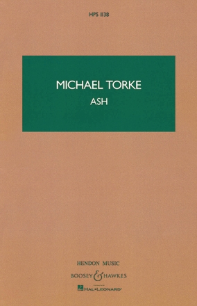 Torke, Michael: Ash HPS 1138 fr Orchester Studienpartitur